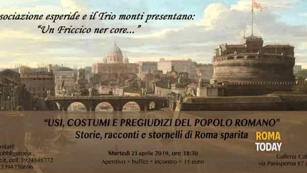 Aperitivo 'Un friccico ner core' usi, costumi e pregiudizi del popolo romano